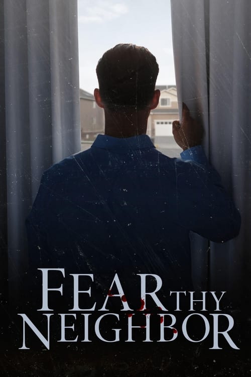 Fear Thy Neighbor: 11×1