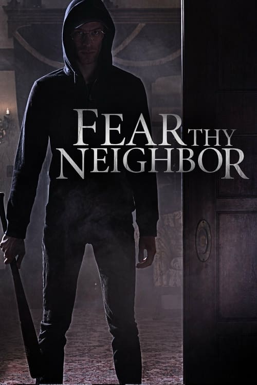 Fear Thy Neighbor: 1×5