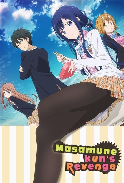 Masamune-kun’s Revenge: 1×7