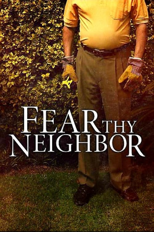 Fear Thy Neighbor: 5×1