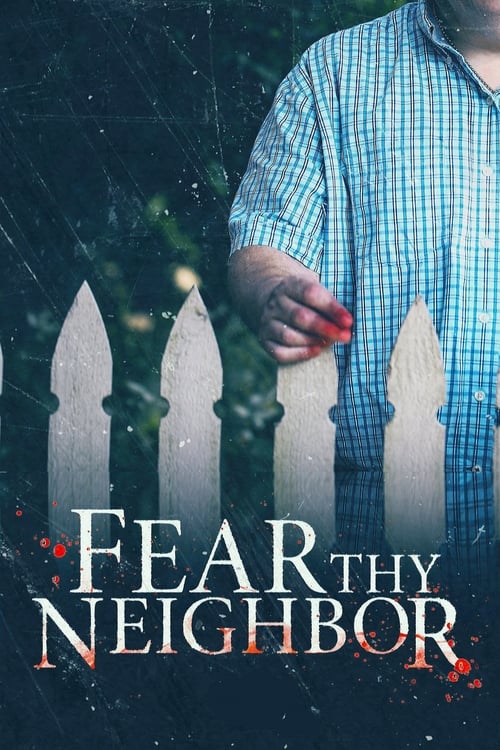 Fear Thy Neighbor: 8×4